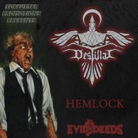 Destillat - Hemlock - Evil Deeds