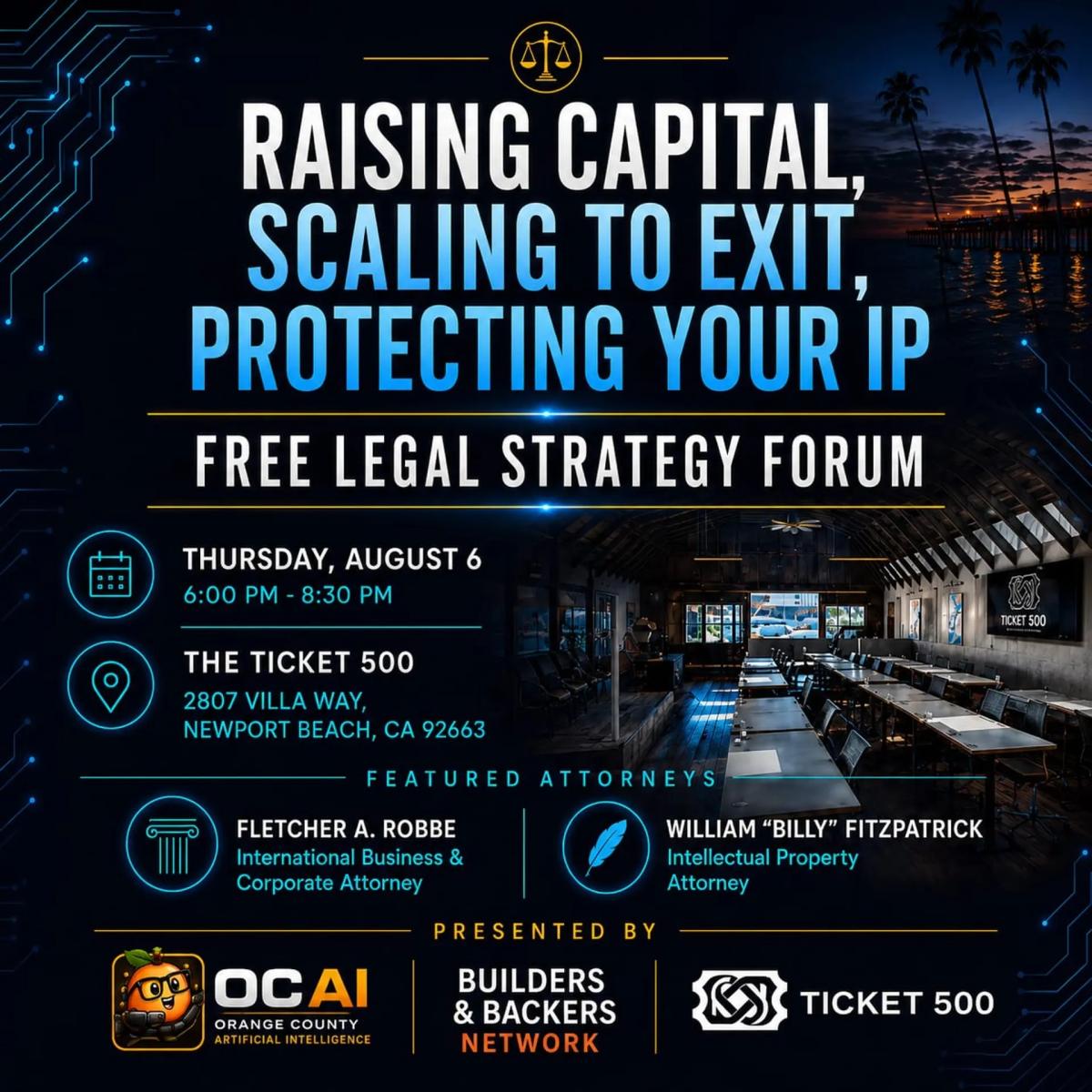 Raising Capital, Scaling Your Business & Protecting Your IP- Legal Strategy Forum
