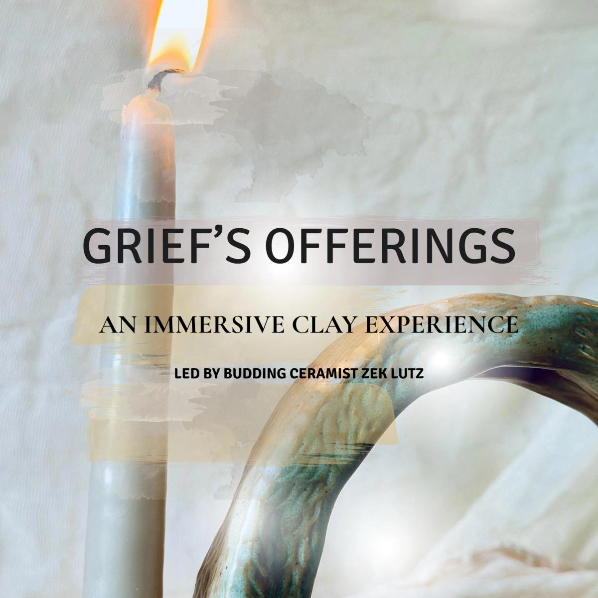 GRIEF’S OFFERINGS