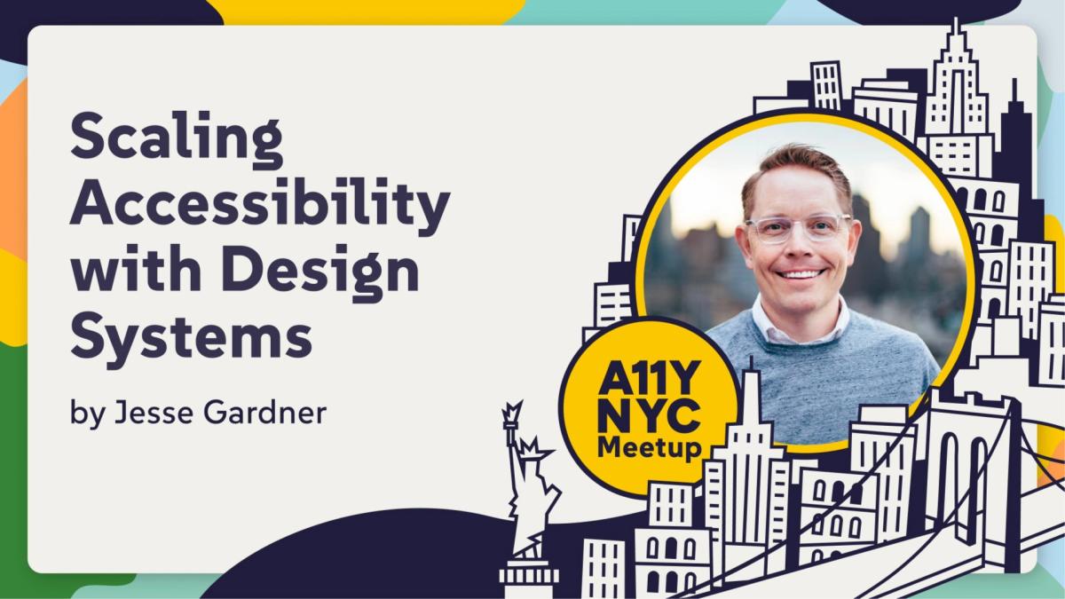 Scaling Accessibility with Design Systems