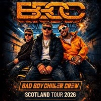 Bad Boy Chiller Crew Scotland Tour - Fife