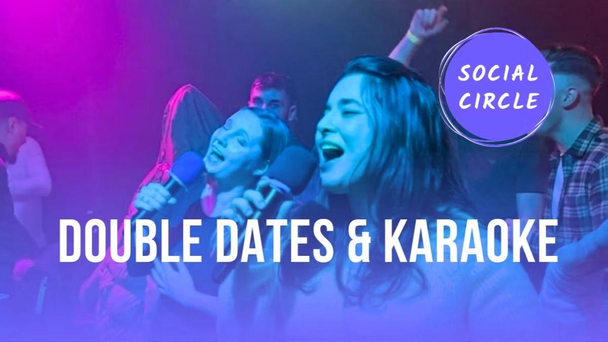 Double Date & Karaoke Night by Social Circle x Tinder (20-33years)