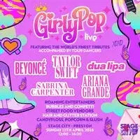 GirlyPop Live | Stage City, Preston