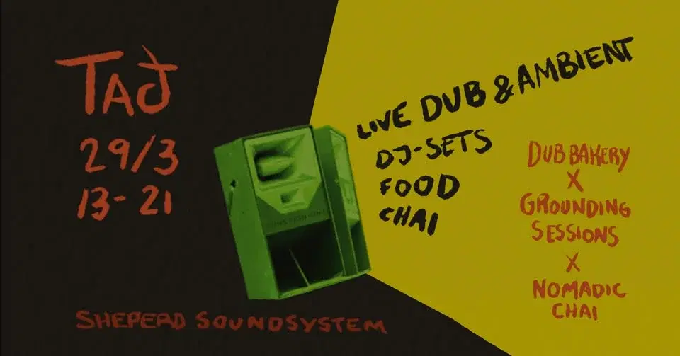 Dub bakery x Grounding Session x Nomadic Chai