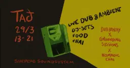 Dub bakery x Grounding Session x Nomadic Chai