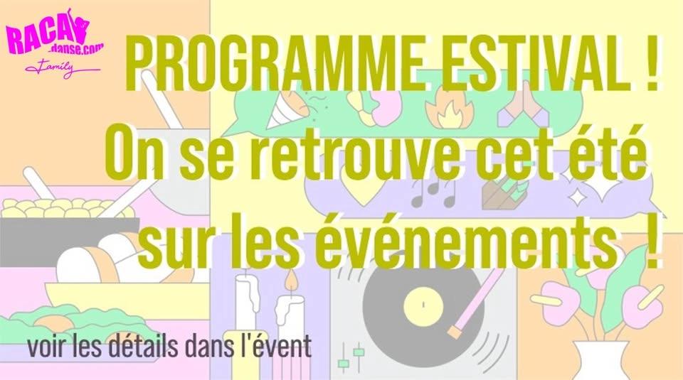 PROGRAMME ESTIVAL ☀️💃🕺 On se retrouve cet été sur les événements suivants :
