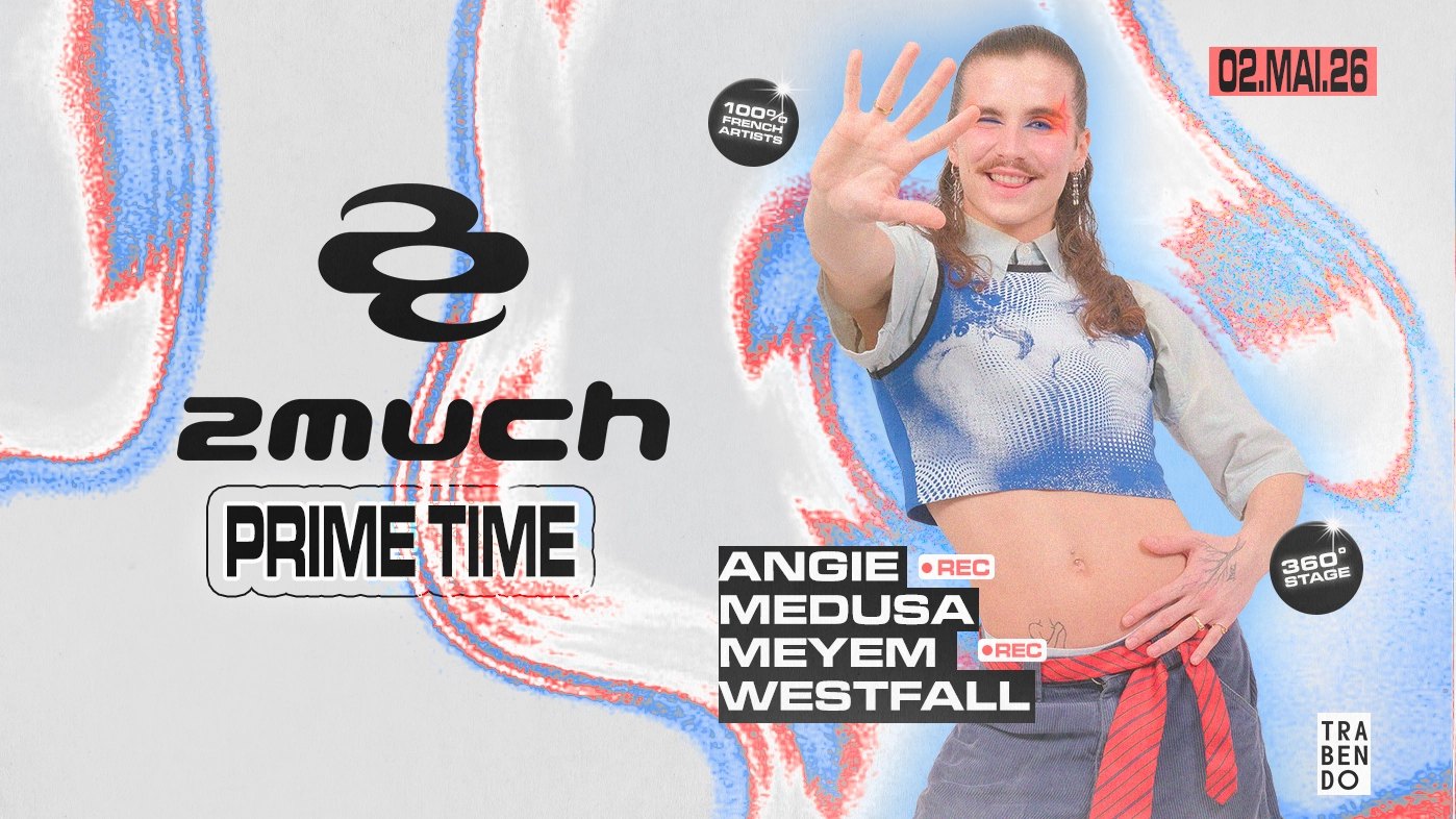 2Much (Ex La Darude): Prime Time #7