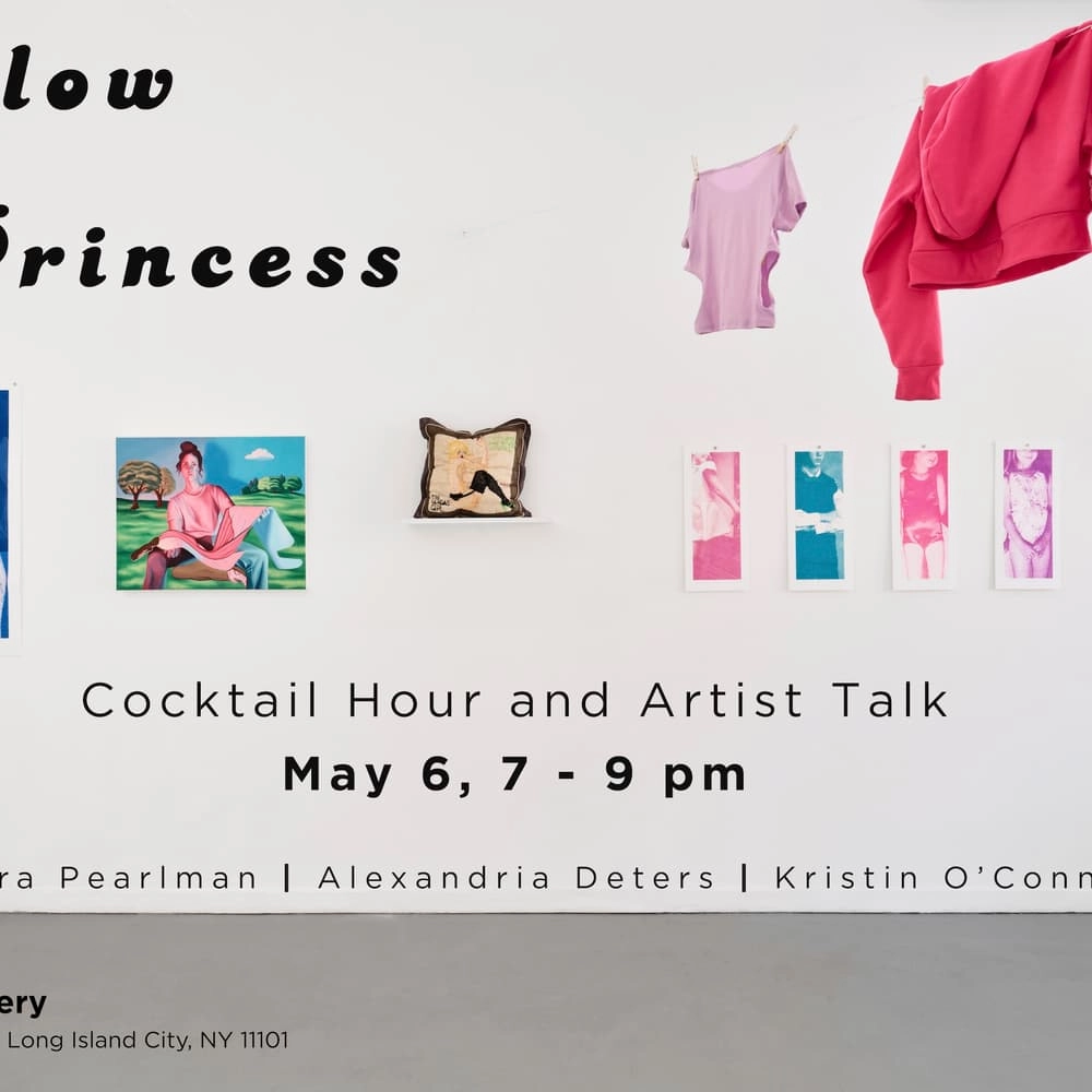 Pillow Princess: Cocktail Hour and Artist Talk