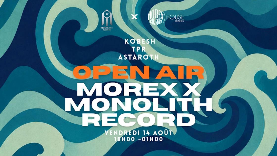 Monolith Records // Open Air // Morex Custom House