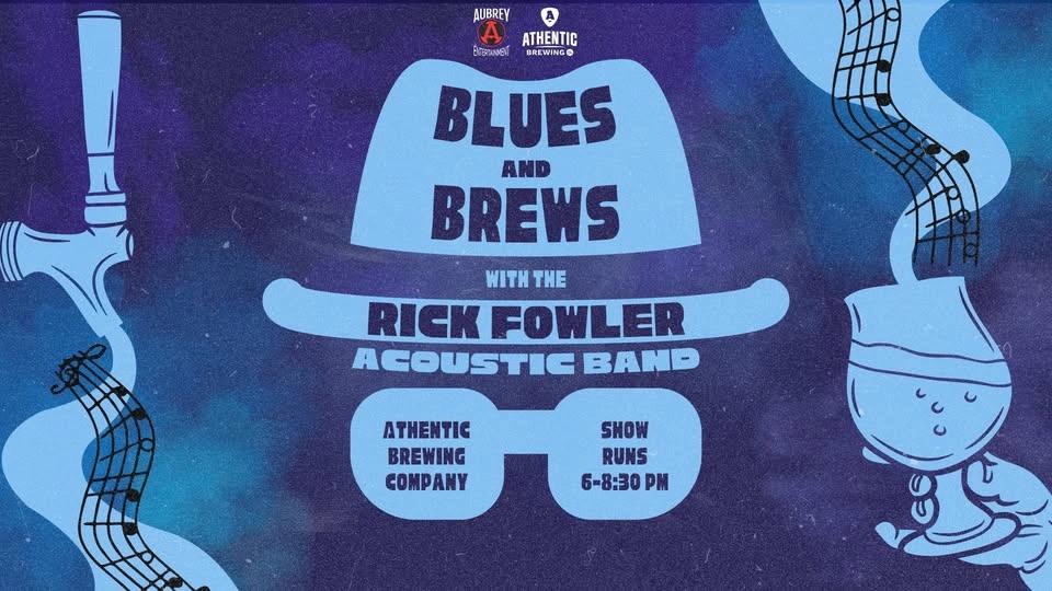 Blues and Brews Summer Residency with the Rick Fowler Acoustic Band at Athentic