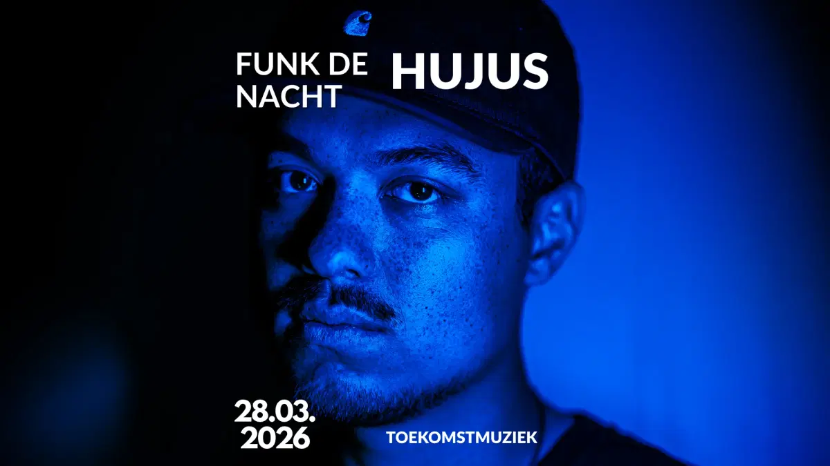 HUJUS @ Funk De Nacht