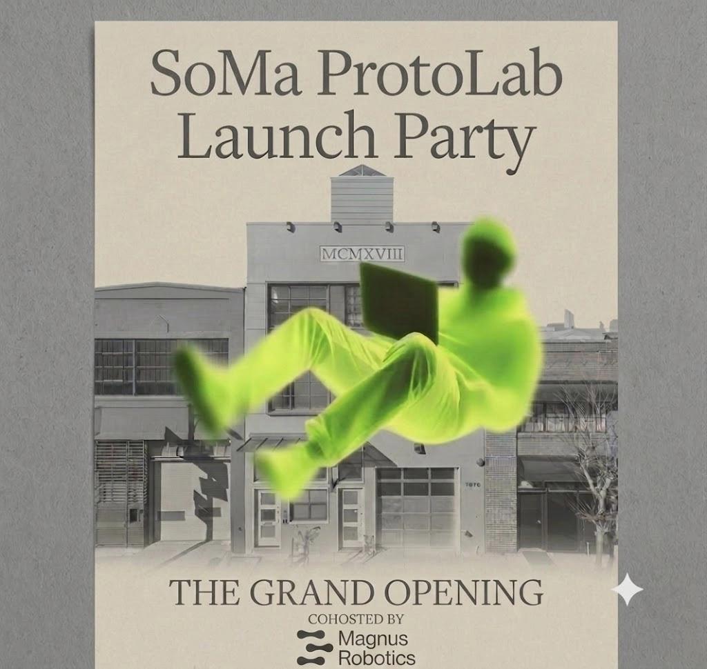 SoMa ProtoLab Launch Party: The Future of Hardware & Global Supply Chain βοΈ