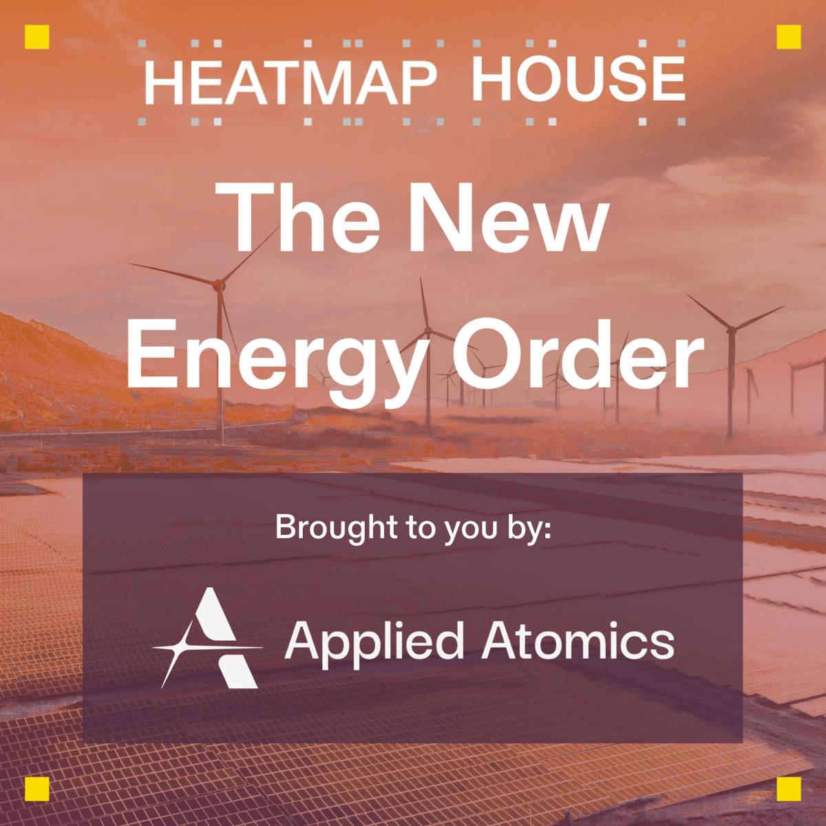 Heatmap House: The New Energy Order