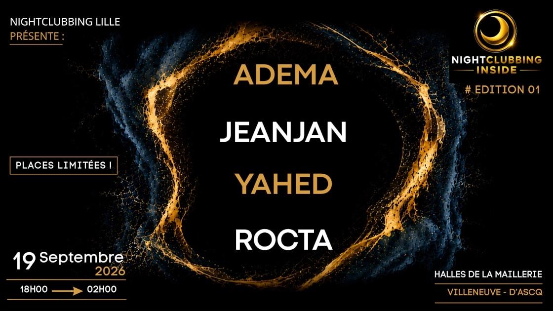 Nightclubbing – Inside•#01 : Adema,Jeanjan,Yahed, Rocta