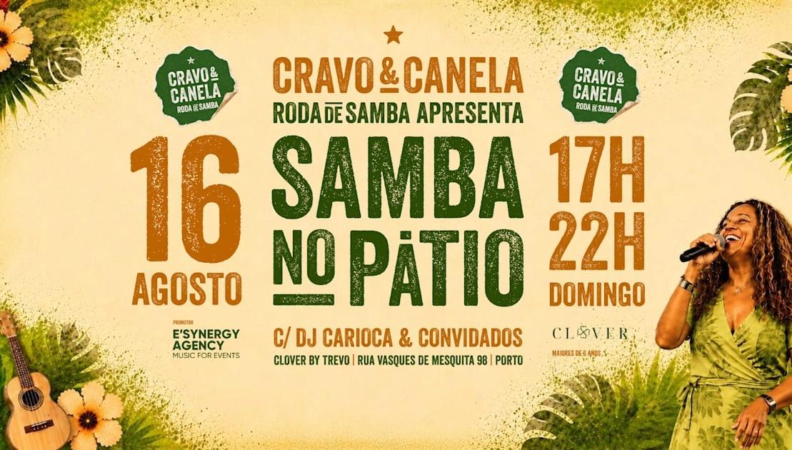 Cravo & Canela Roda De Samba - 16 Ago "Samba No Pátio"