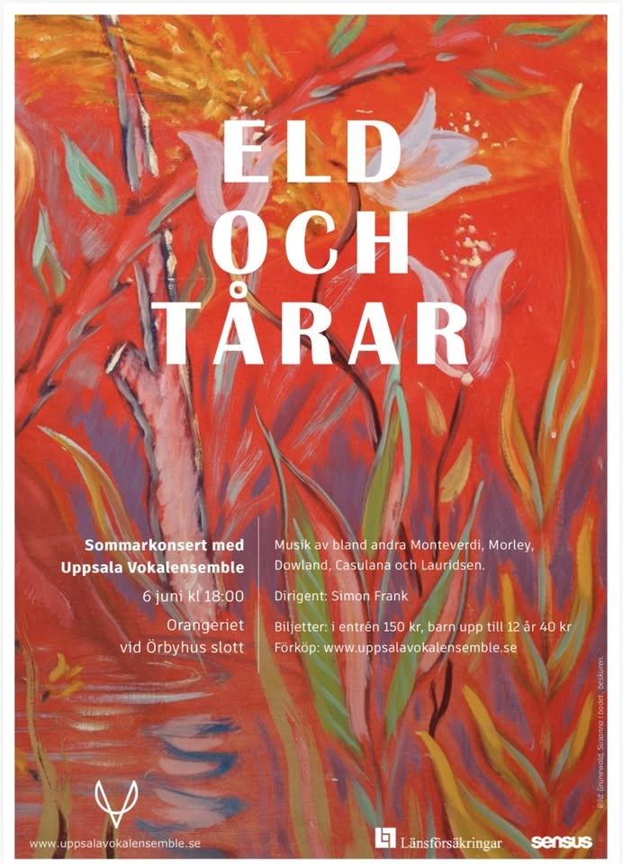 Eld och tårar! Sommarkonsert med Uppsala Vokalensemble.