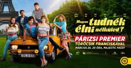 Párizsi Premier Törőcsik Franciskával