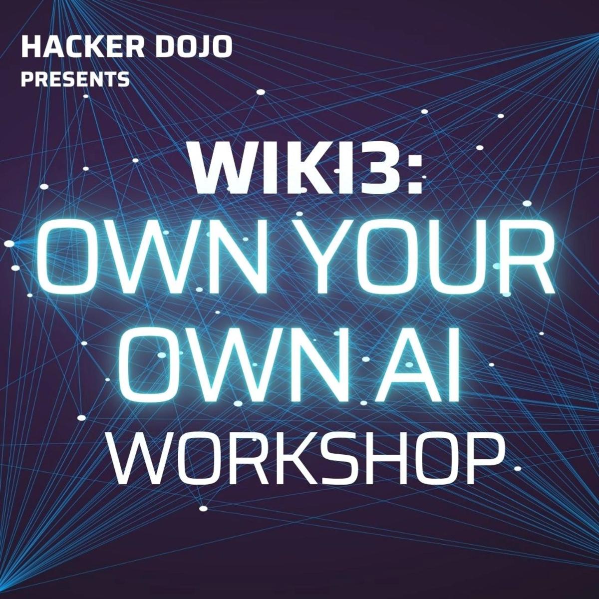Wiki3: Own Your Own AI Workshop