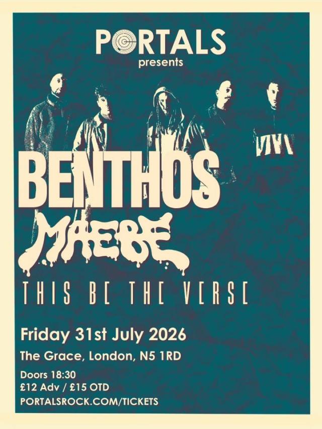Portals Presents: Benthos (IT), Maebe, This Be The Verse