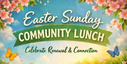 🌸 Easter Sunday Community Lunch 🌸
