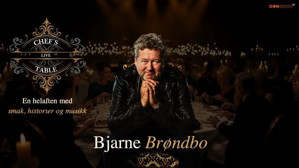 Bjarne Brøndbo Chef’s Table Dinnershow