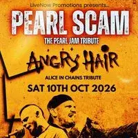 Pearl Scam - Pearl Jam Tribute + Angry hair - Leeds