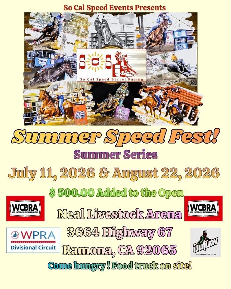 So Cal Speed Events - Summer Speed Fest $ 500.00 Added Barrel Race- Ramona