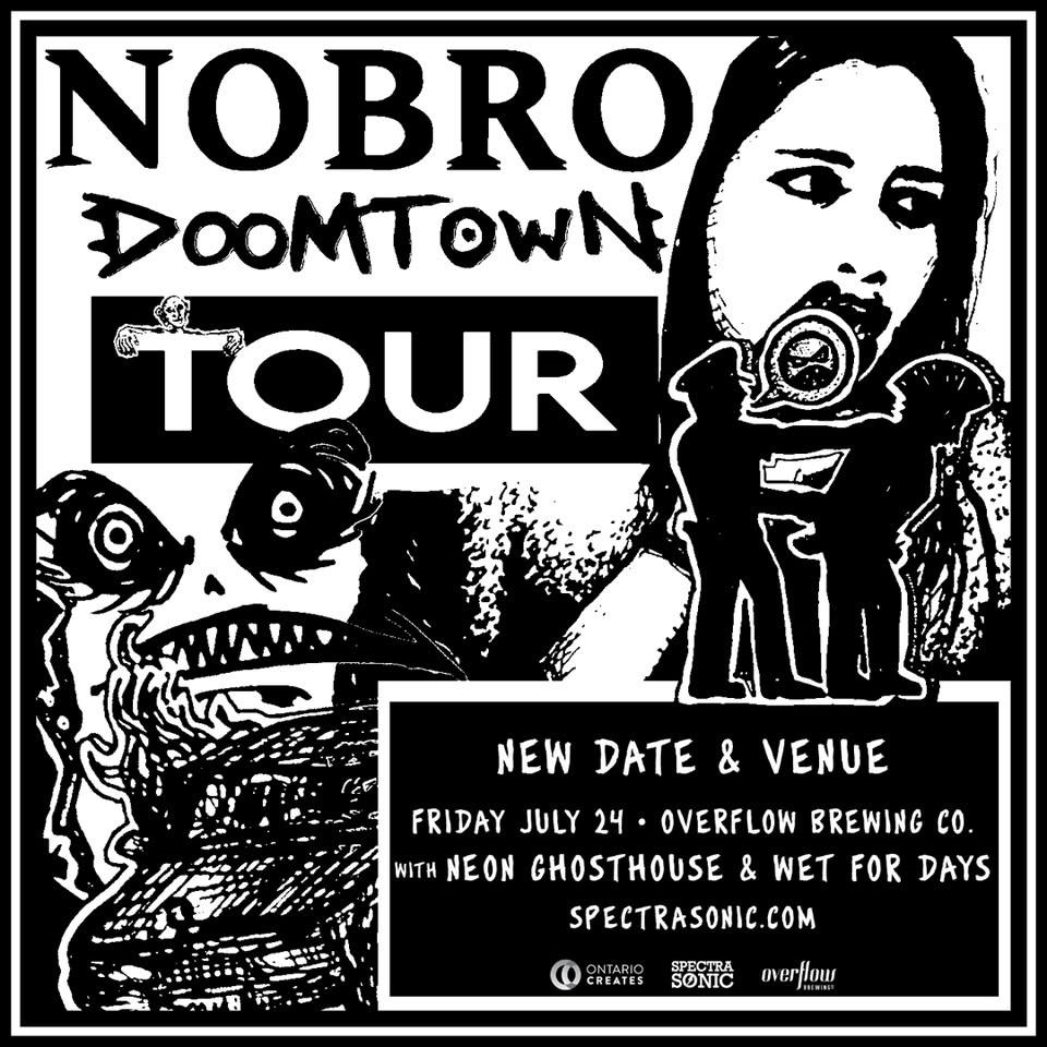 NOBRO, Neon Ghosthouse, Wet For Days - Ottawa