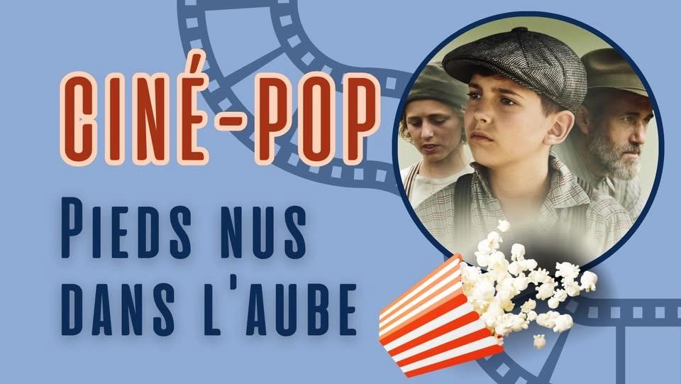 Ciné-pop | Pieds nus dans l’aube