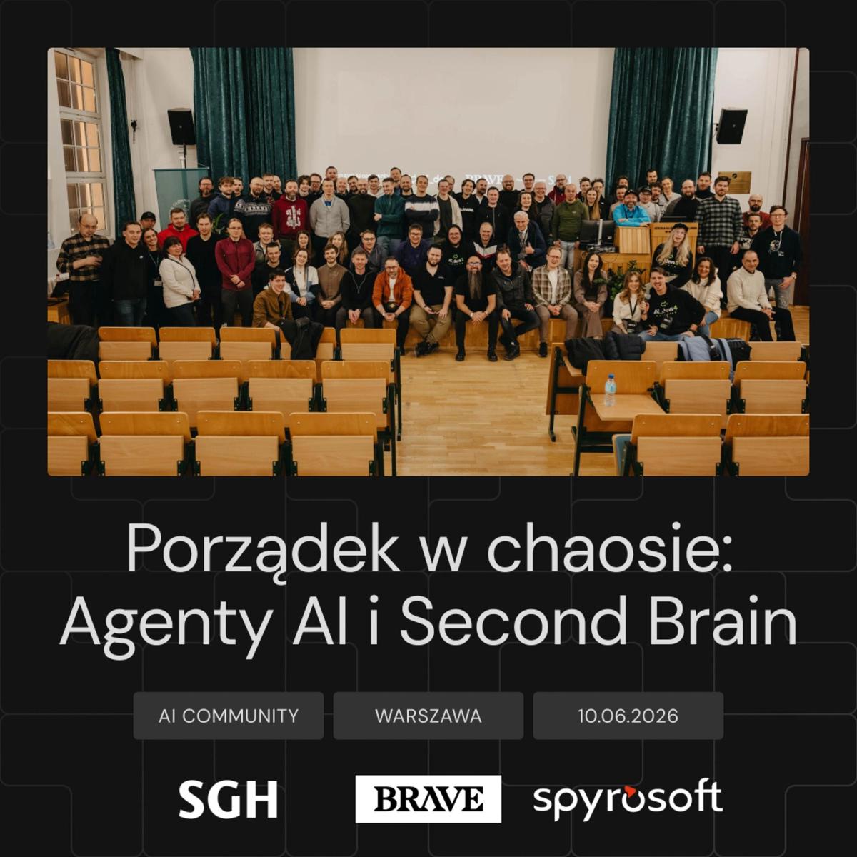 Porządek w chaosie: Agenty AI i Second Brain | BRAVE AI COMMUNITY WARSZAWA #3