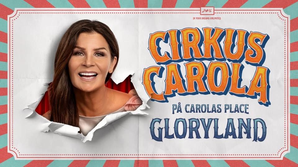 Carola | Cirkus Carola | Gloryland