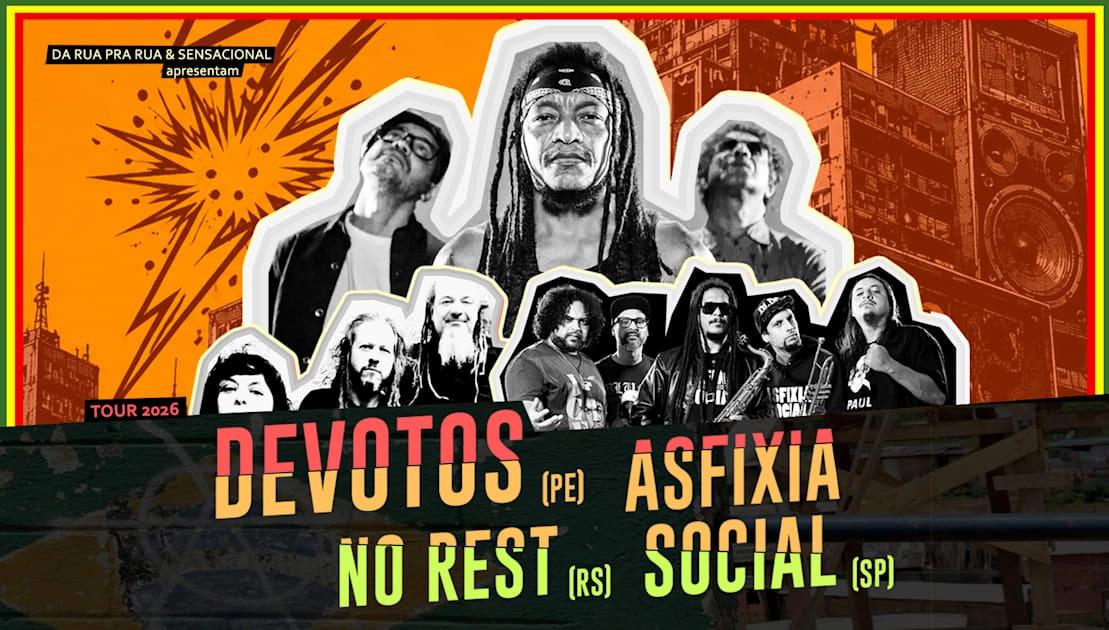 Devotos (Pe) + Asfixia Social + No Rest Em São Paulo!