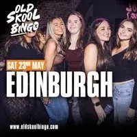 Old Skool Bingo Sat 23rd May Edinburgh