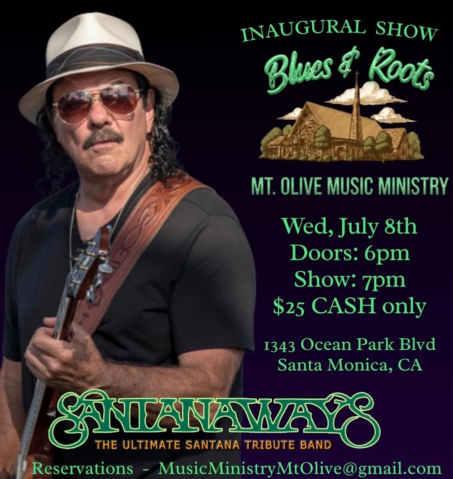 SantanaWays at Mount Olive Lutheran Church Santa Monica CA.