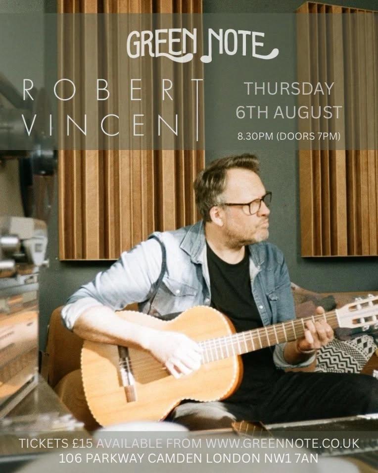 Robert Vincent at The Green Note, Camden