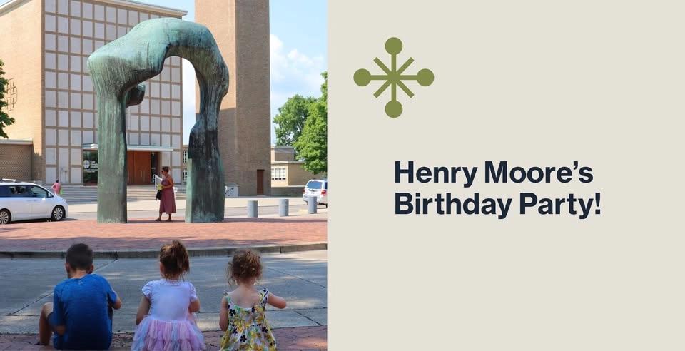 Henry Moore's Birthday Party!