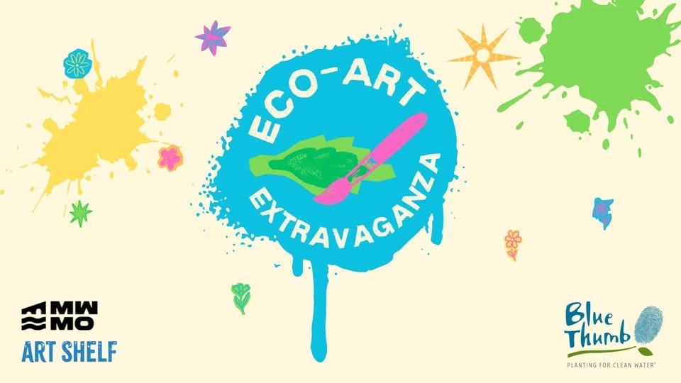 Blue Thumb's Eco-Art Extravaganza