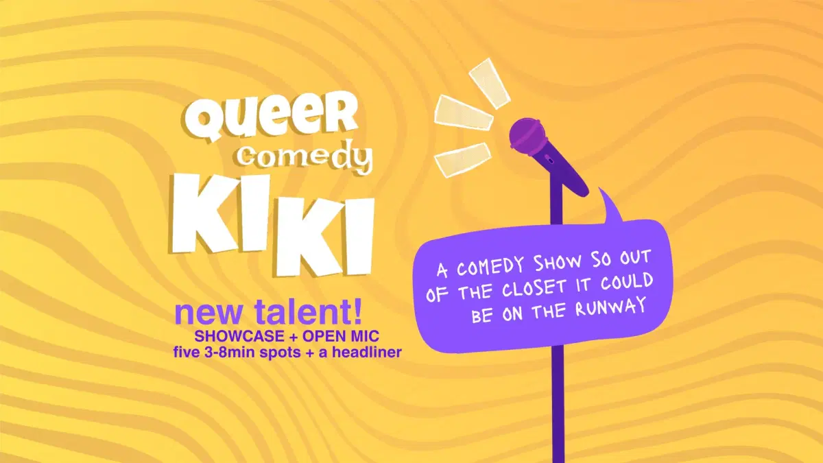 Queer Comedy Kiki (Mic+Showcase)