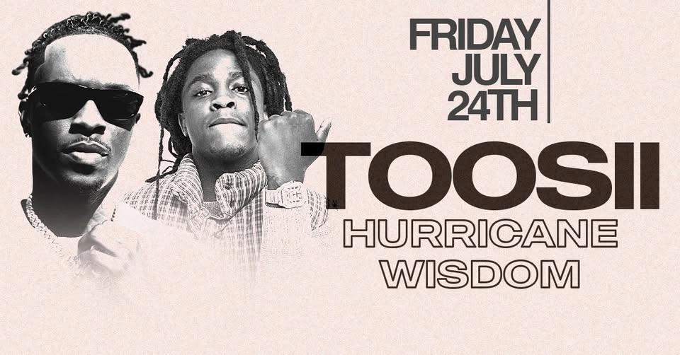 Toosii & Hurricane Wisdom