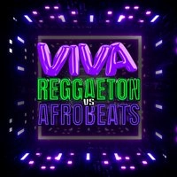 VIVA Reggaeton vs Afrobeats