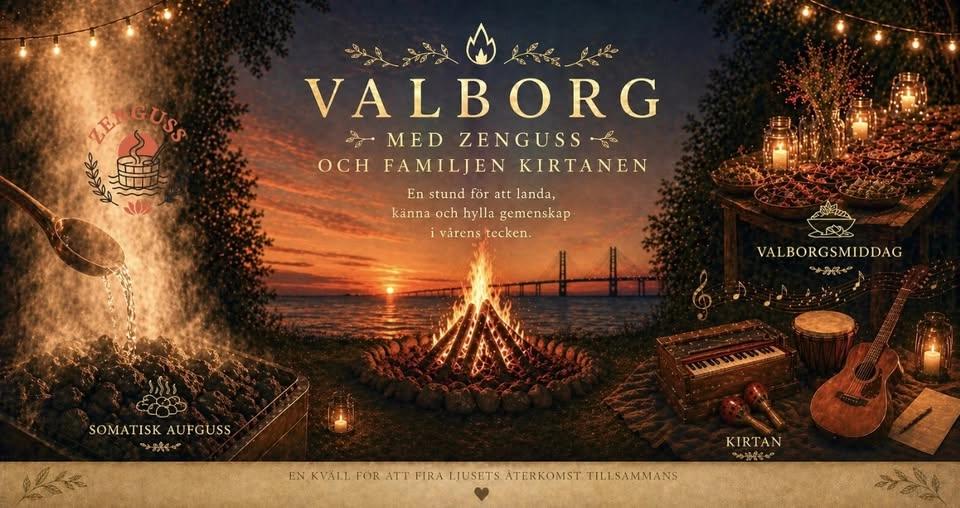 Valborg i närvaro - Aufguss - Kirtan