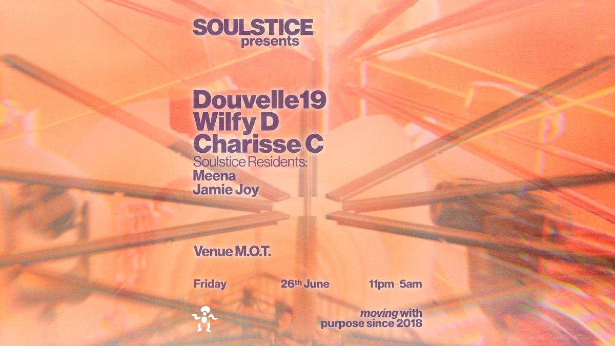 Soulstice presents: Douvelle19, Wilfy D, Charisse C, Meena