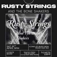 Rusty Strings and the bone shakers