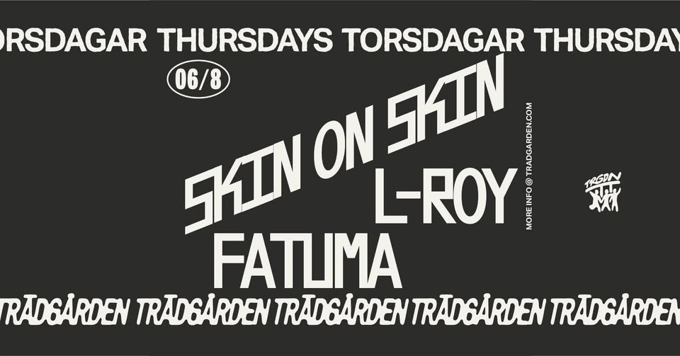 Thursdays: Skin On Skin, Fatuma, L-Roy
