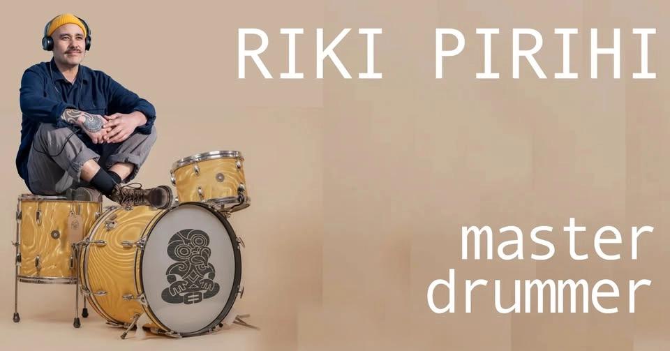 Riki Pirihi - Master Drummer - Night 1