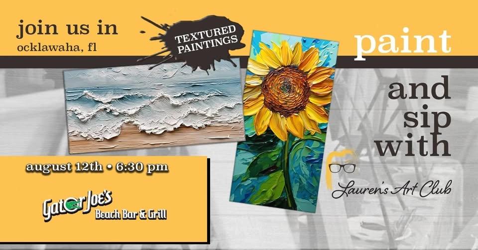 August 12th - Gator Joe’s Beach Bar & Grill - Ocklawaha - DIY Paint & Sip - Textured Beach & Flower