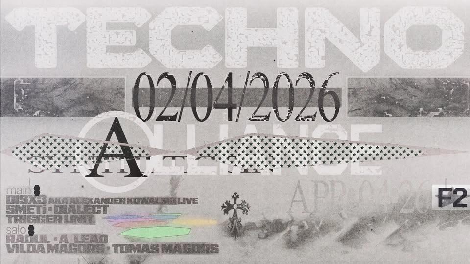 TECHNO ALLIANCE/SYNTHETIC SIN: DisX3 ☆ Dialect ☆ Smetí ☆ Trigger Unit ☆ Raoul ☆ a_lead ☆ Vilda Magor