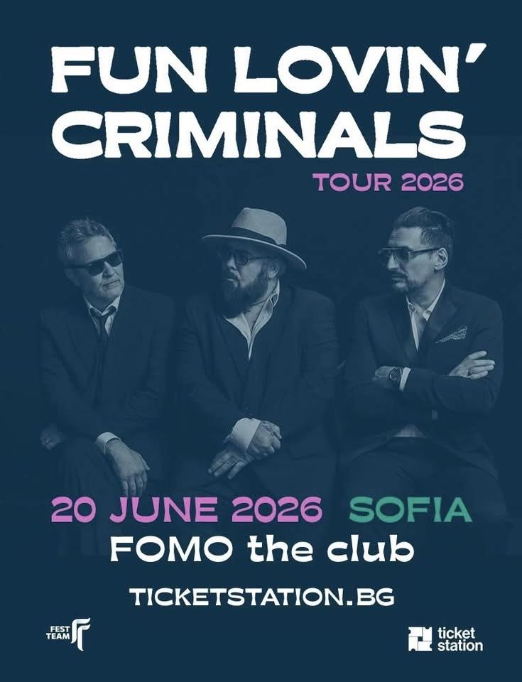 20.06 Fun Lovin' Criminals | SOFIA | SATURDAY @ FOMO the club
