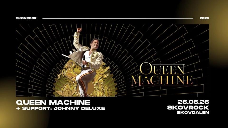 Queen Machine + support: Johnny Deluxe I Skovrock 2026, Aalborg - FÅ BILLETTER