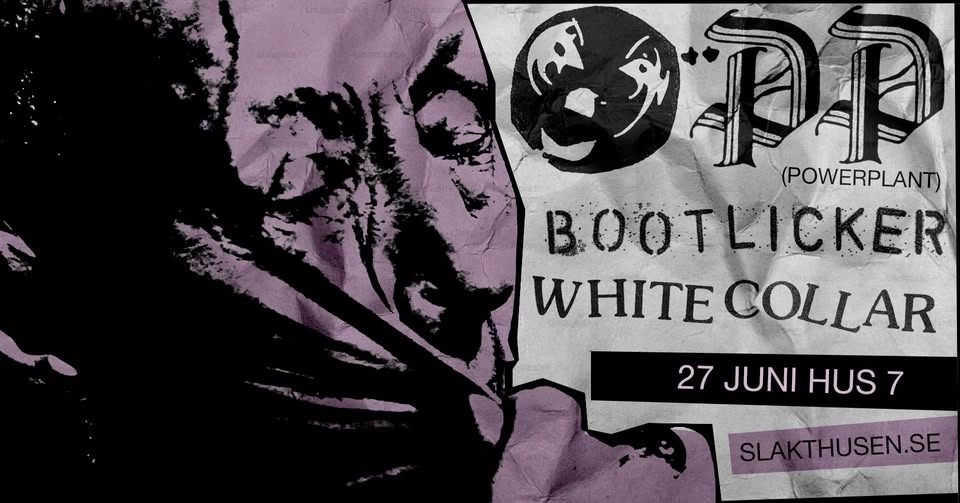 Powerplant + Bootlicker + White Collar | Hus 7